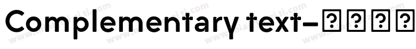 Complementary text字体转换